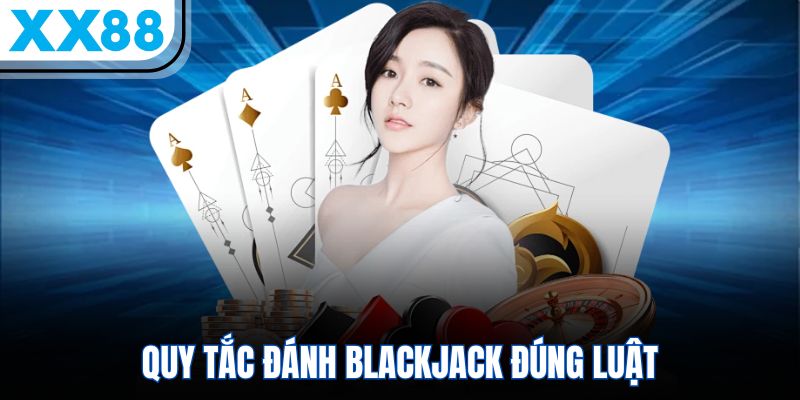 Cẩm Nang Chơi Xì Dách – 5 Phút Bao Trọn Ván Bài  - SPINQUBE99