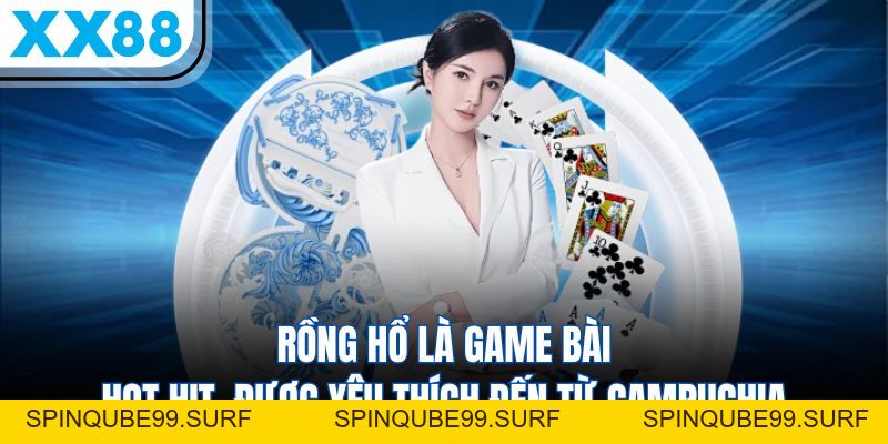 Sổ Tay Chơi Rồng Hổ Cơ Bản Cho Hội Viên Săn Thưởng - SPINQUBE99 Sổ Tay Chơi Rồng Hổ Cơ Bản Cho Hội Viên Săn Thưởng - SPINQUBE99
